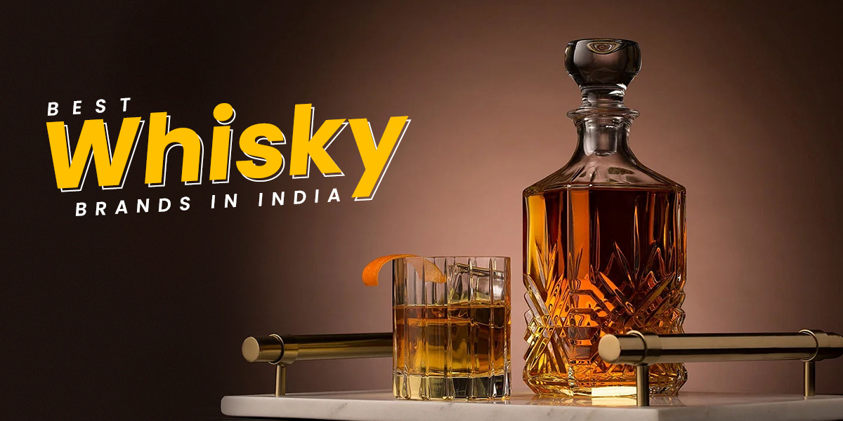 The Best Whiskey Brands in India