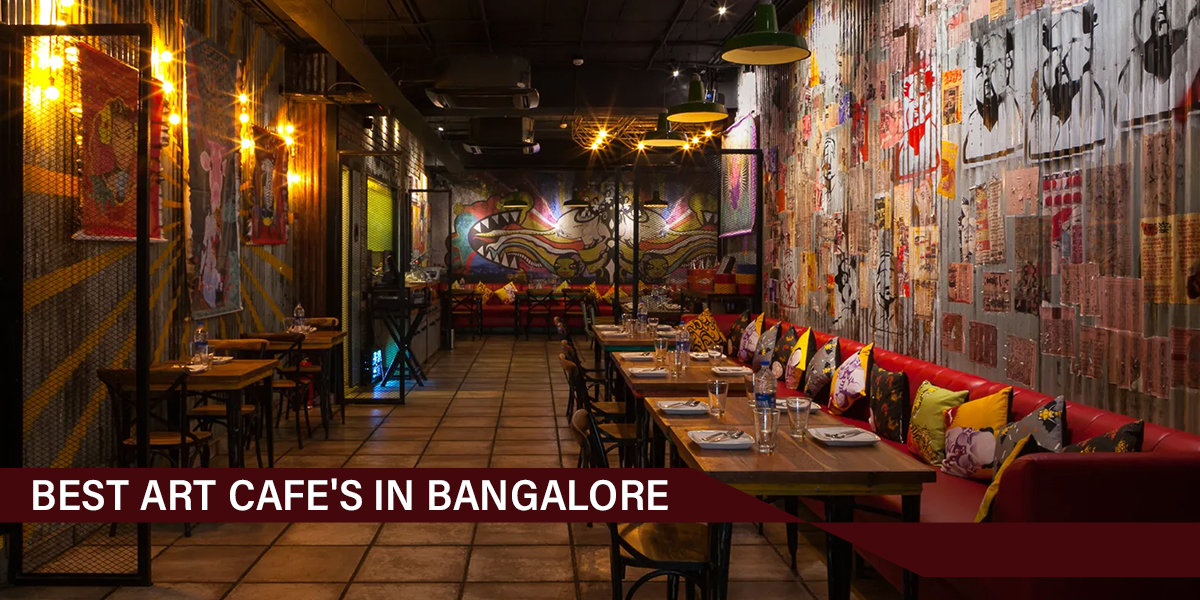 Marvellous Art Cafes in Bangalore