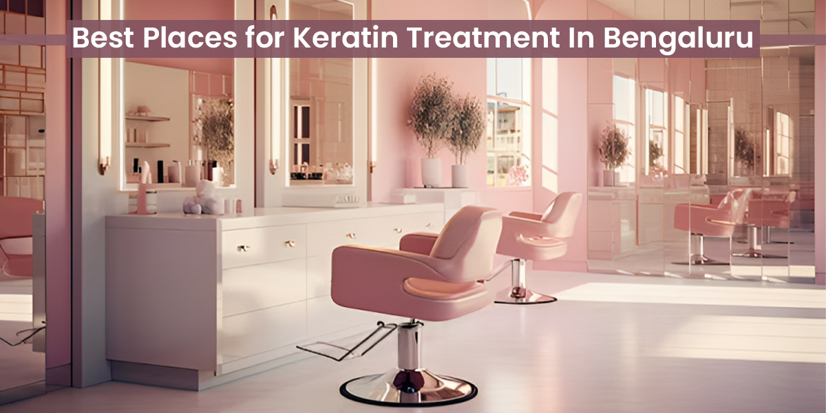 Best places clearance for keratin treatment